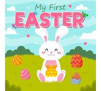 My First Easter Book for New Baby: Sweet Bunnies & Hoppy Fun with High-Contrast Illustrations - A Cute Easter Gift for Infants (0-12 Months)