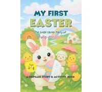 MY FIRST EASTER: Keepsake toddler story and activity book for gift for toddlers 2-4 years