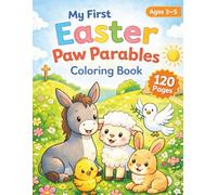 My First Easter Paw Parables Coloring Book: Big and Easy Coloring Pages for Toddlers and Preschoolers, Ages 3-5