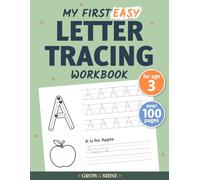 My First Easy Letter Tracing Workbook for Age 3: Extra Large Letters | Step-by-Step Practice for Beginners | Preschool Learning for 3-Year-Olds