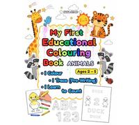 My First Educational Colouring Book Animals: I Colour, I Trace (Pre-Writing), I Count. Animal Colouring, 116 Preschool Activities, Big Simple Pictures ... Letter & Number Tracing, Fine Motor Skills