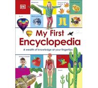 My First Encyclopedia: A Wealth of Knowledge at your Fingertips (My First Reference)