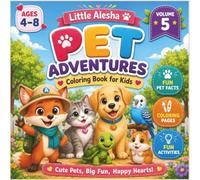 MY FIRST ENCYCLOPEDIA: PETS (VOLUME 5): Color, Learn, and Explore 19 Amazing Pets Through Fun Facts, Matching Games, and Interactive Activities