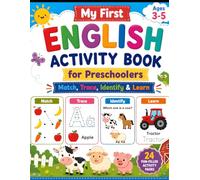 My First English Activity Book for Preschoolers: Preschool Activity Book:Match, Trace, Identify & Learn