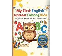 My First English Alphabet Coloring Book: Fun Alphabet Learning with 20+ Colouring Pages for kinds