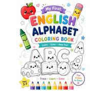 My First English Alphabet Coloring Book: Learn ABC Letters Through Fun Coloring Activities | Preschool Workbook for Toddlers & Kids Ages 3-5