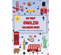 MY FIRST ENGLISH COLORING BOOK 1: Aprende inglés coloreando dibujos divertidos (para niños de 1 a 4 años)