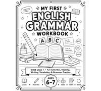 My First English Grammar Workbook: CBSE Class 1 • Fun Activities, Reading, Writing, Vocabulary & Grammar Practice for Kids Ages 6-7