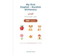 My first English - Kurdish dictionary: Kurmancî Badînî - Îngilîzî
