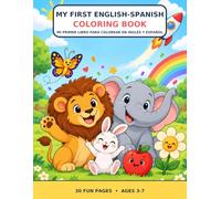 My First English-Spanish Coloring Book: Mi Primer Libro Para Colorear en Ingles y Espanol