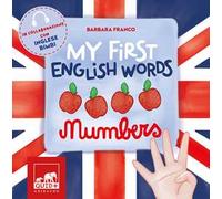 My first english words. Numbers. Ediz. a colori
