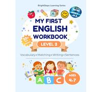 My First English Workbook Level 2: ESL Vocabulary, Matching, Tracing, Writing, Sentence Practice, Colouring and Wordsearches for Kids Ages 4-7 | 50+ Fun Learning Activities | Level 2