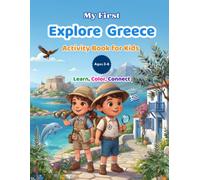 My First Explore Greece Activity Book for Kids Ages 3-6: Learn, Trace & Color Greece with A to Z Learning, Fun Puzzles, Preschool Activities & Educational Coloring for Toddlers