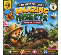 My First Explorer: Amazing Insects: Fun Facts, Coloring Pages, Puzzles & Creative Activities for Kids Ages 4-8