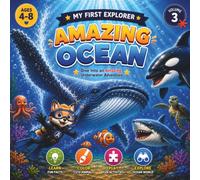 My First Explorer: Amazing Ocean: Discover, Color, Create, and Learn about the Ocean for Kids Ages 4-8
