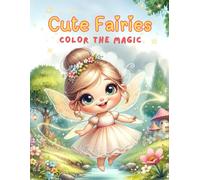 My First Fairy Coloring Book for Girls Ages 4-8: 20 Whimsical Fairy Scenes to Spark Imagination and Creativity