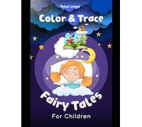 My First Fairy Tale Coloring & Tracing Book: Magical Fairy Tale Characters to Color, Trace & Learn | Fun Early Learning Activity Book for Kids Ages 3-6
