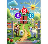 My First Farm ABC Book: A Fun A-Z Farm Coloring Adventure for Toddlers and Preschoolers to Learn Letters, Animals, and Nature for Ages 3-6