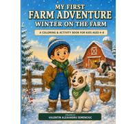 My First Farm Adventure: Winter on the Farm: A Coloring & Activity Book for Kids Ages 4-8