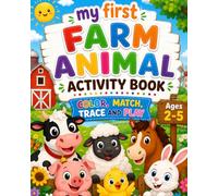 My First Farm Animal Acitivity Book: Trace, match, colour and learn