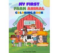 My First Farm Animal Coloring Book: An Easy and Fun Coloring Book for Kids Ages 1-4