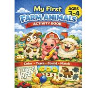 My First Farm Animals Activity Book: Farm Animals Coloring, Tracing, Counting and Matching Activities for Toddlers and Kids Ages 3-4