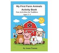 My First Farm Animals Activity Book: Fun Activities for Toddlers Ages 3-5