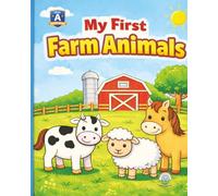 My First Farm Animals: An Early Reader Sight Word Book for Beginning Readers (Level A)