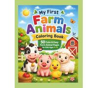 My First Farm Animals Coloring Book: 50 Cute & Easy Farm Animal Pages with Fun Hidden Objects for Kids Ages 4-6
