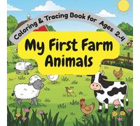 My First Farm Animals: Coloring & Tracing Books for Ages 2-4
