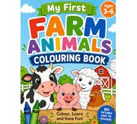 My First Farm Animals Colouring Book: Colouring and Matching Fun for Little Learners Ages 3-6