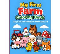 My First Farm Coloring Book: Big & Simple Farm Animals Coloring Book for Toddlers Ages 2-4