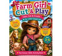 My First Farm Girl Activity Book: Color, Cut, Match & Play for Little Cowgirls Ages 3-6