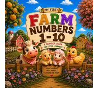 MY FIRST FARM NUMBERS 1-10
