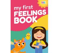My First Feelings Book: by Tilli