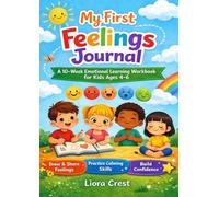 My First Feelings Journal: A 10-W motional Learning Workbook for Kids Ages 4-6