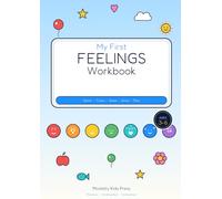 My First Feelings Workbook: Learn, Trace and Show 12 Big Feelings with Calm-Down Tools - Fun Social Emotional Activity Book for Kids Ages 3-6, Preschool and Kindergarten