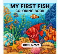 My First Fish: Coloring Book