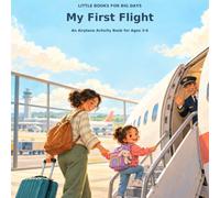 My First Flight: An Airplane Activity Book for Ages 3-6