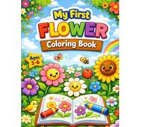 My First Flower Coloring Book for Kids: Big Easy Flowers to Color