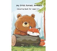 My First Forest Animals: Colouring Book for Ages 3-5 | 50+ Simple Pages