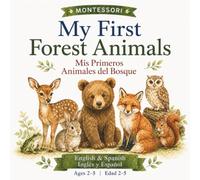 My first forest animals: Mis primeros animales del bosque