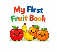 My First Fruit Book