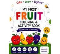 My First Fruit Coloring Book: Fun Coloring, Counting, Tracing & Learning Activities for Ages 4-5