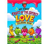 My First Fruit of the Spirit: Love Coloring Book