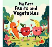 My First Fruits and Vegetables Coloring Book for Kids Ages 2-8: Big Simple Pictures Boost Creativity For Early Learners Halloween Activity Build ... Birthday GiftBig Simple Pictures Boost Creat