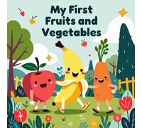 My First Fruits and Vegetables Coloring Book for Kids Ages 2-8: Enjoy Hours Of Coloring Fun For Early Learners Holiday Gift Bold Line Big Coloring ... Classroom RewardEnjoy Hours Of Coloring Fun