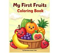 My First Fruits Coloring Book