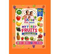 My First Fruits Coloring Book: 30+ Fun Fruit Coloring Pages
