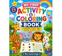 My First Fun Activity and Coloring Book for Kids: A Fun Learning Workbook with Coloring, Mazes, Word Games, Reading Passages, and Writing Practice for Boys & Girls Ages 3-6
